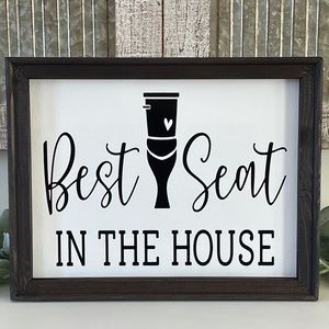 Best Seat In The House Wall Decor